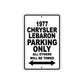 1977 Chrysler Lebaron Parking Only All Others Will Be Towed Aluminum Sign  