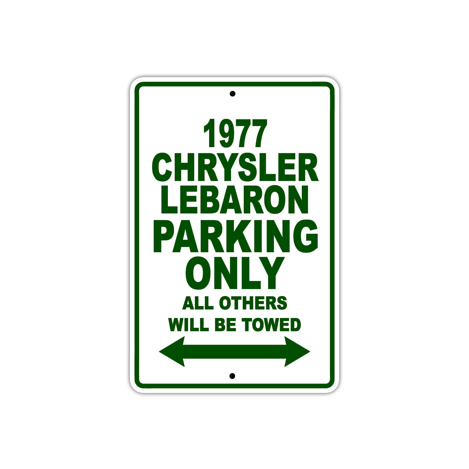 1977 Chrysler Lebaron Parking Only All Others Will Be Towed Sign Plate