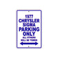 1977 Chrysler Sigma Car Parking Only All Others Will Be Towed Aluminum Sign Plate