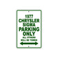 1977 Chrysler Sigma Car Parking Only All Others Will Be Towed Sign Plate