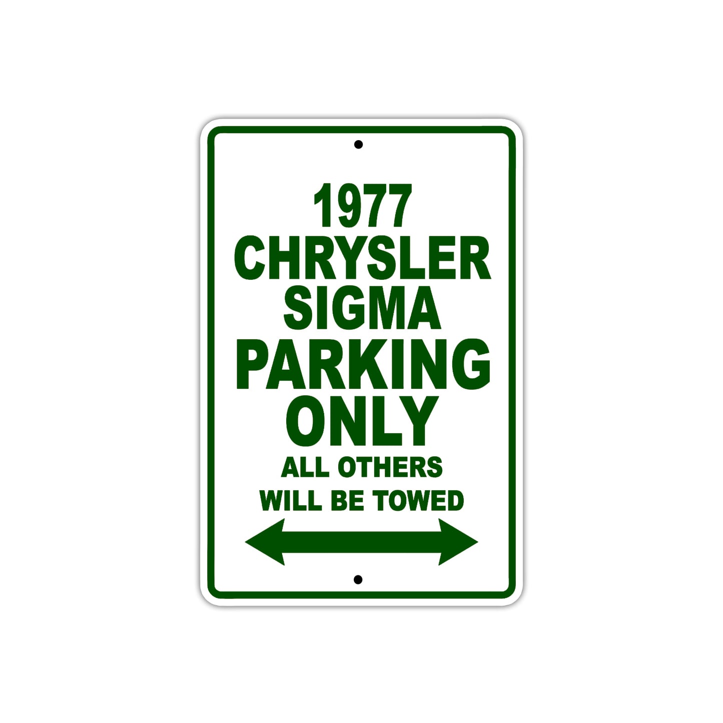 1977 Chrysler Sigma Car Parking Only All Others Will Be Towed Sign Plate