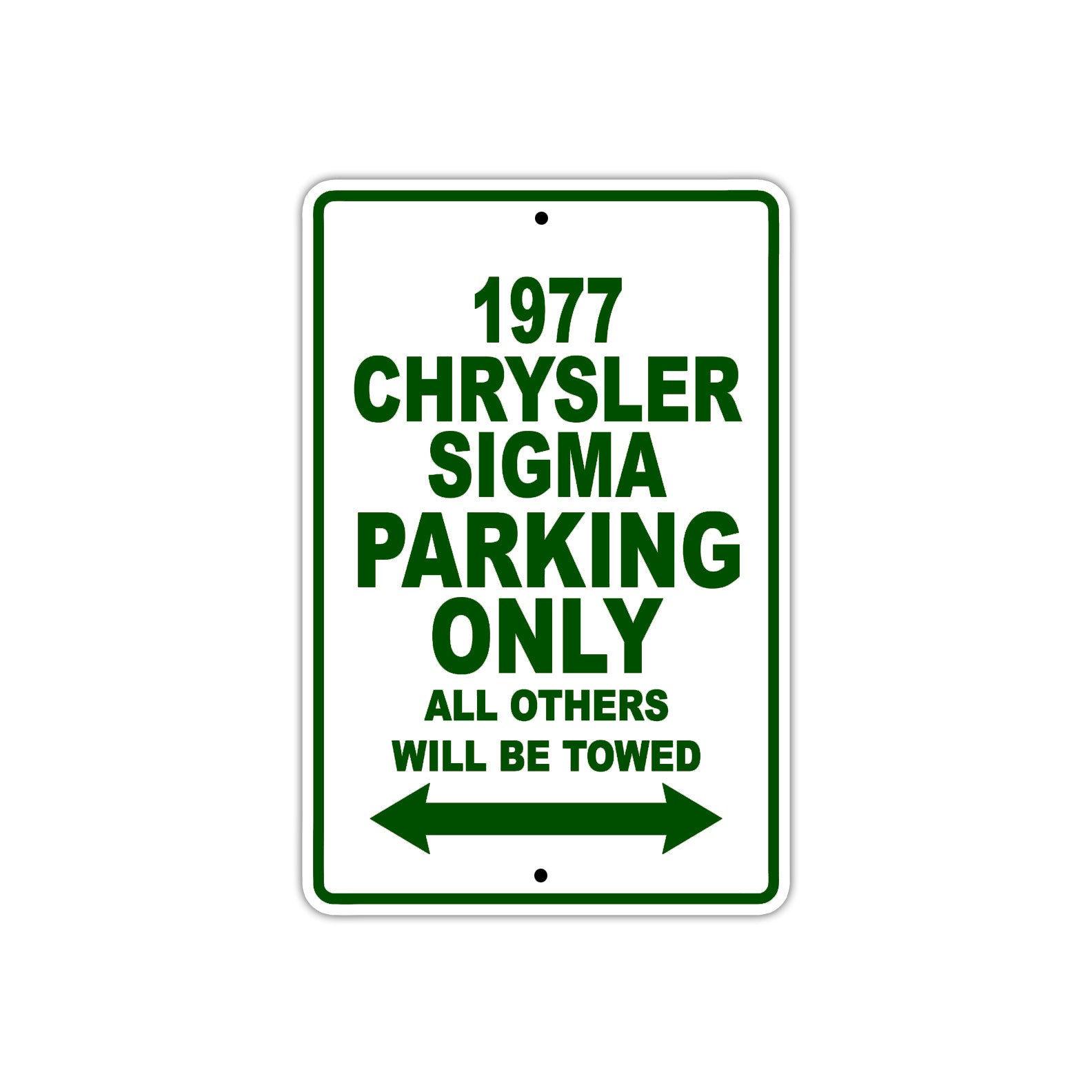 1977 Chrysler Sigma Car Parking Only All Others Will Be Towed Sign Plate