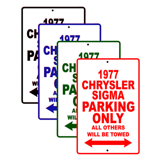 1977 Chrysler Sigma Car Parking Only All Others Will Be Towed Signs