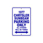 1977 Chrysler Sunbeam Car Parking Only All Others Will Be Towed Aluminum Sign Plate