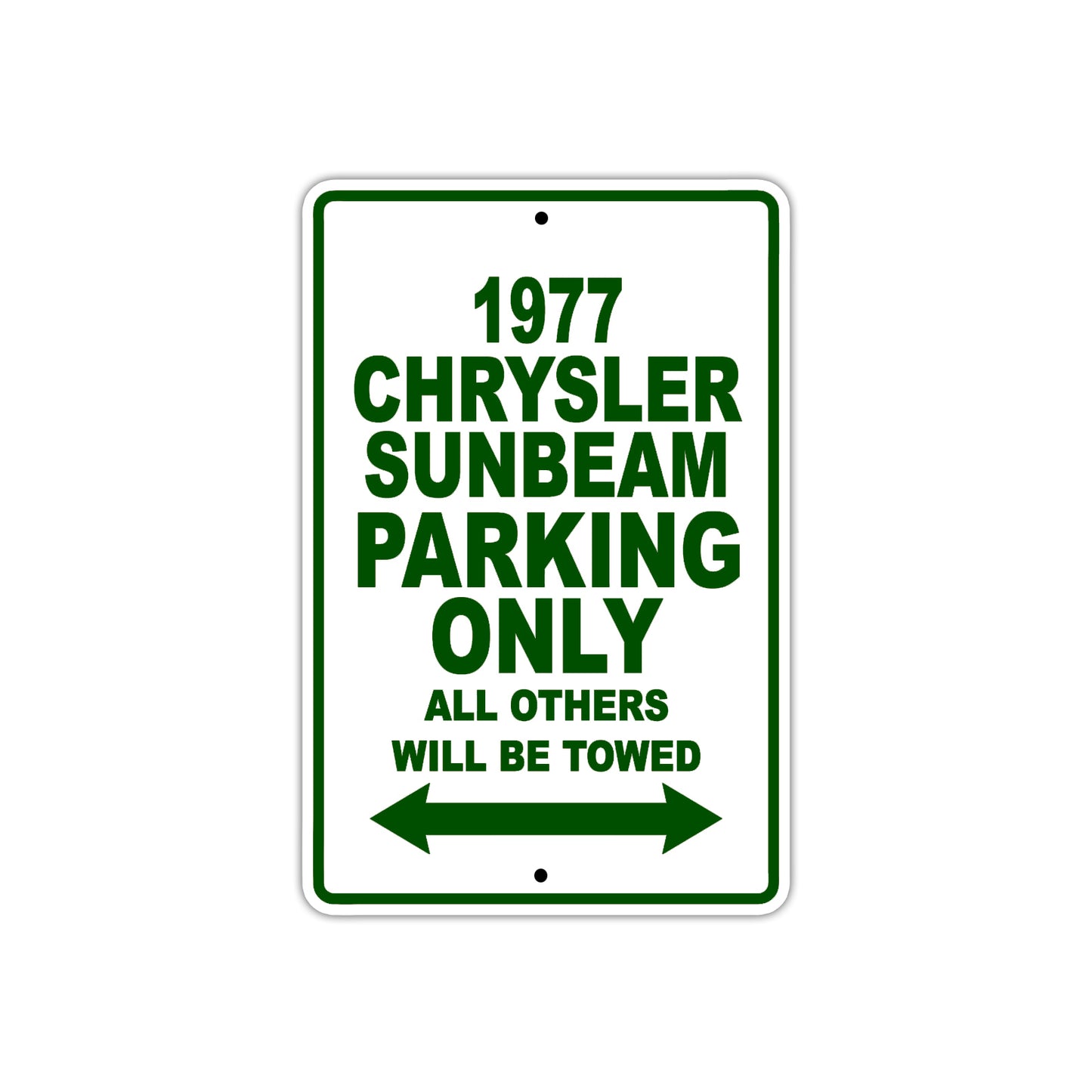 1977 Chrysler Sunbeam Car Parking Only All Others Will Be Towed Sign Plate