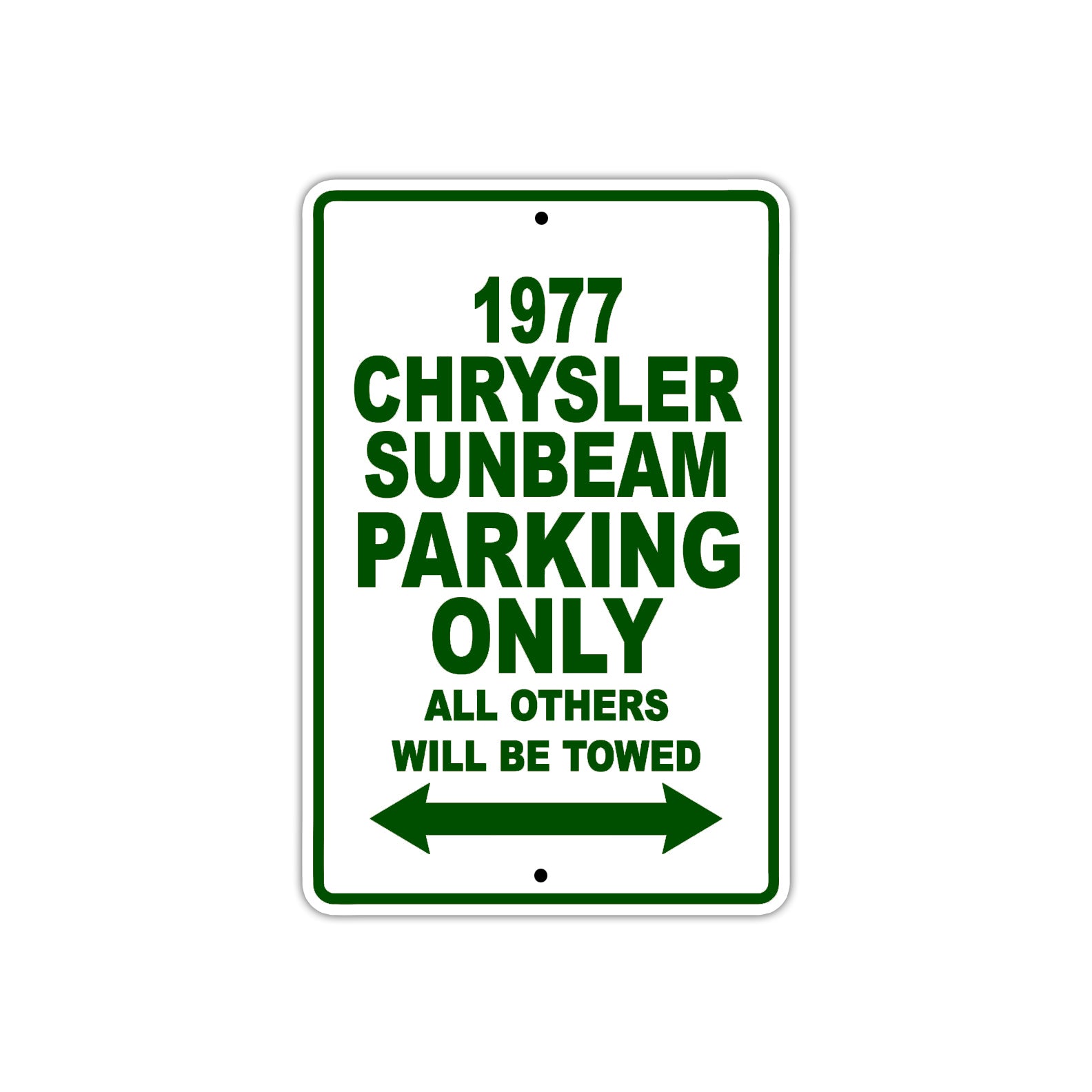 1977 Chrysler Sunbeam Car Parking Only All Others Will Be Towed Sign Plate