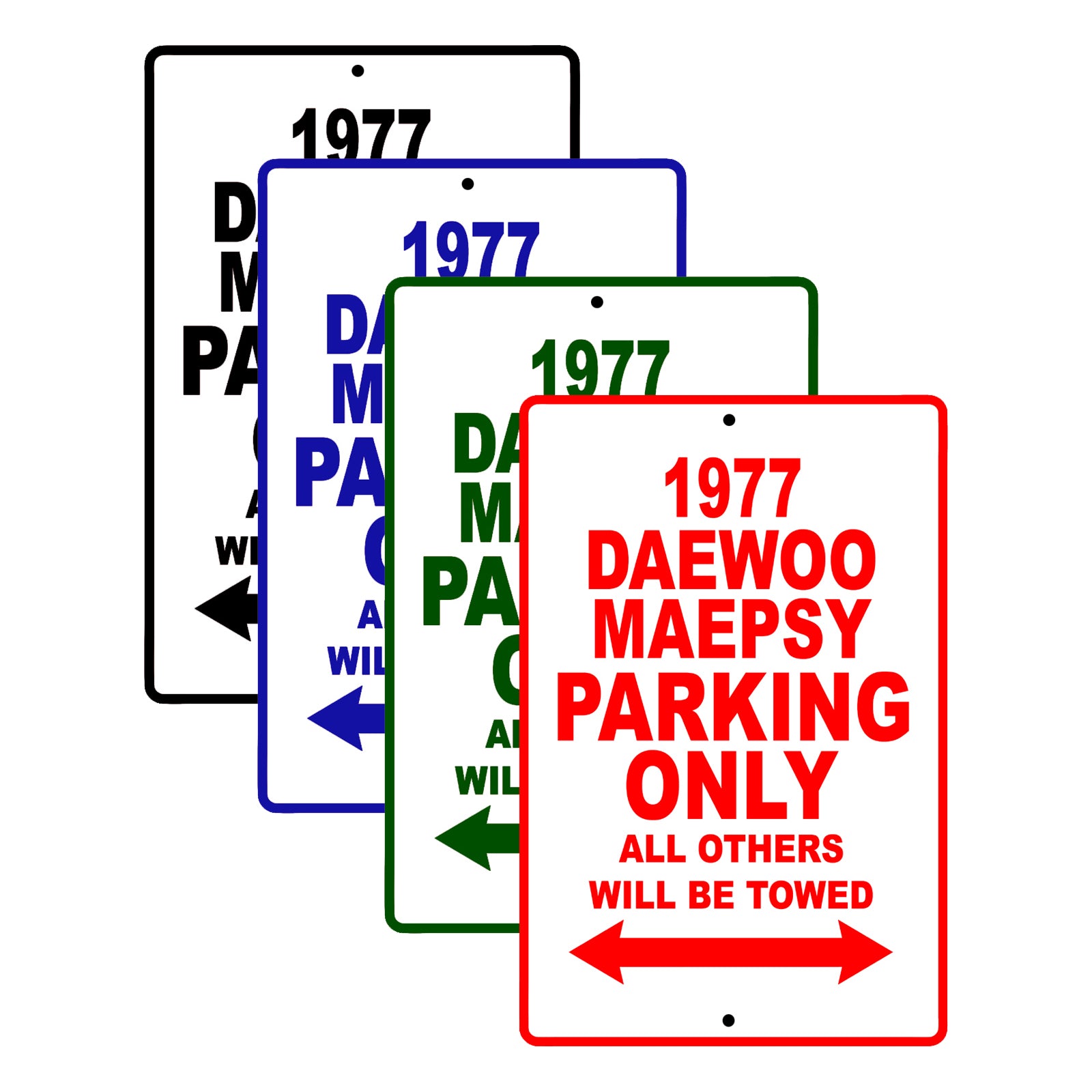1977 Daewoo Maepsy Car Parking Only All Others Will Be Towed Signs