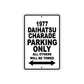 1977 Daihatsu Charade Car Parking Only All Others Will Be Towed Metal Sign 