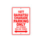 1977 Daihatsu Charade Car Parking Only All Others Will Be Towed Sign