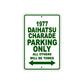 1977 Daihatsu Charade Car Parking Only All Others Will Be Towed Sign Plate