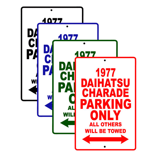 1977 Daihatsu Charade Car Parking Only All Others Will Be Towed Signs