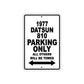 1977 Datsun 810 Car Parking Only All Others Will Be Towed Metal Sign 