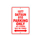 1977 Datsun 810 Car Parking Only All Others Will Be Towed Sign