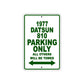 1977 Datsun 810 Car Parking Only All Others Will Be Towed Sign Plate