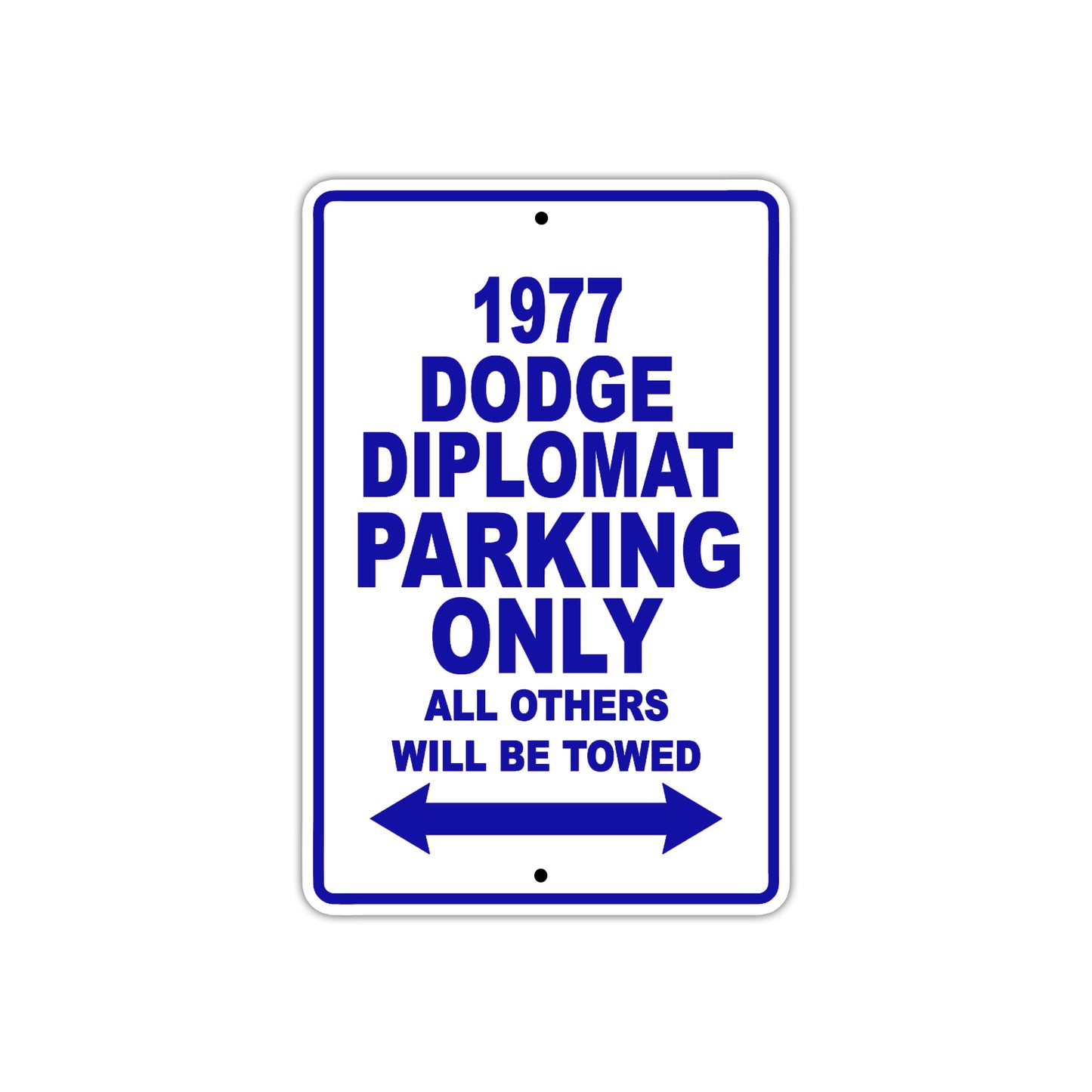 1977 Dodge Diplomat Car Parking Only All Others Will Be Towed Metal Sign Plate