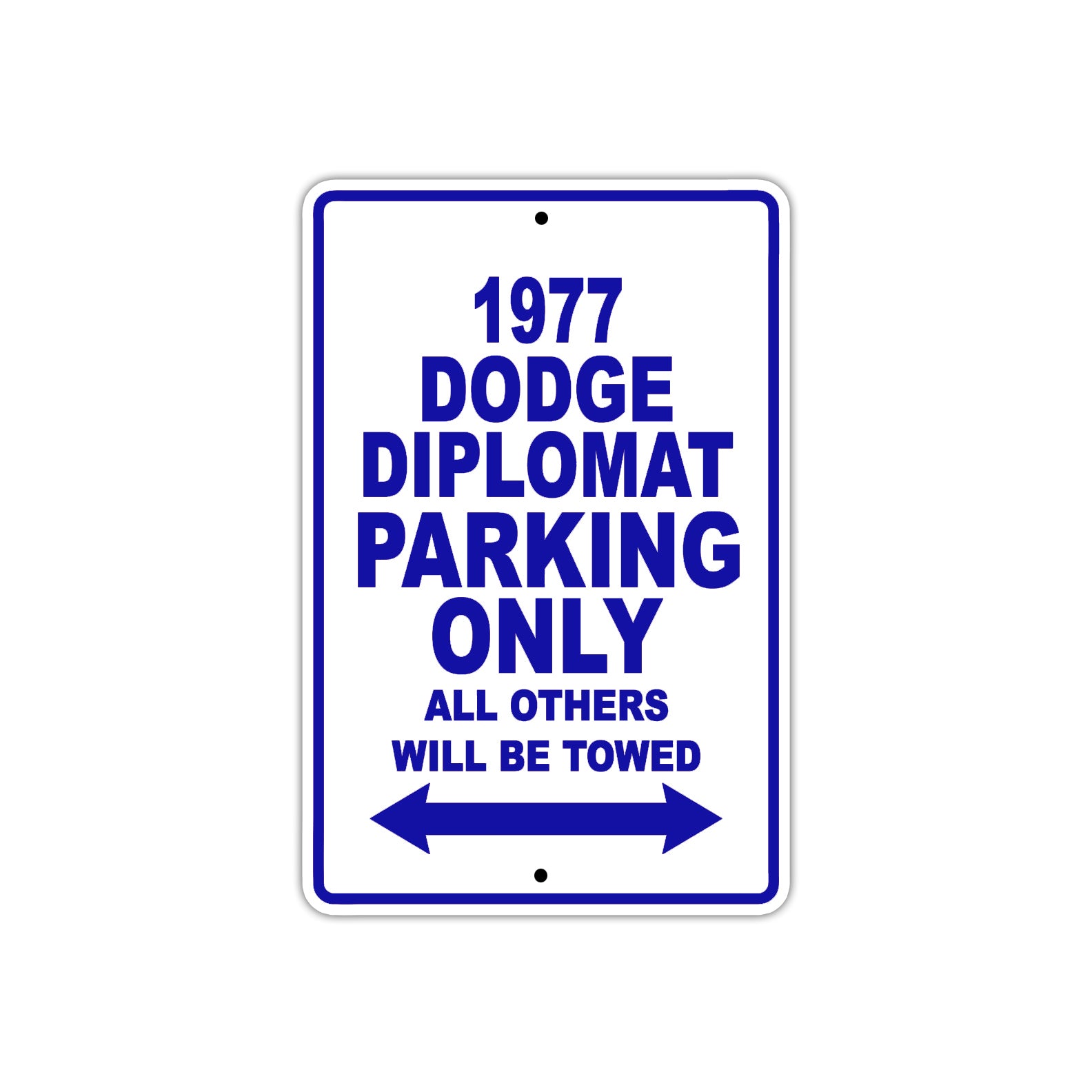 1977 Dodge Diplomat Car Parking Only All Others Will Be Towed Metal Sign Plate