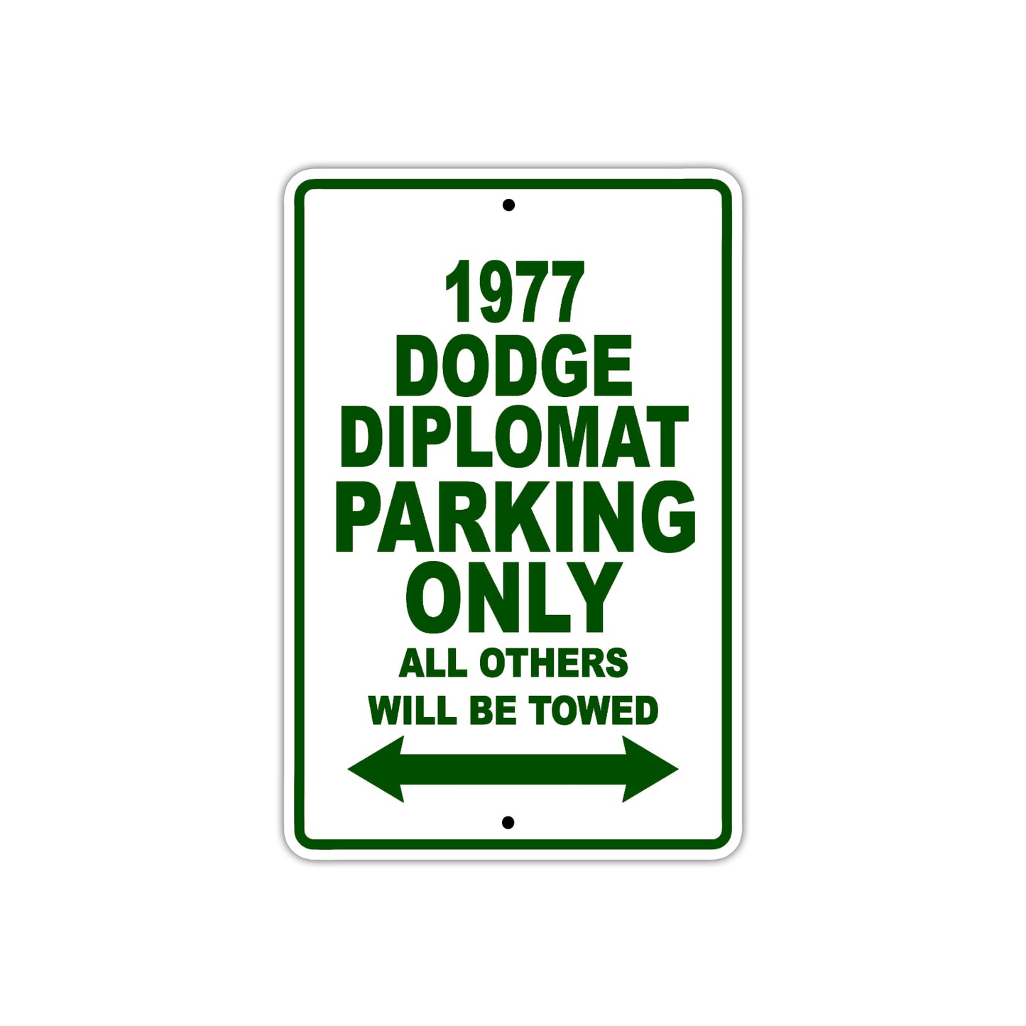 1977 Dodge Diplomat Car Parking Only All Others Will Be Towed Sign Plate