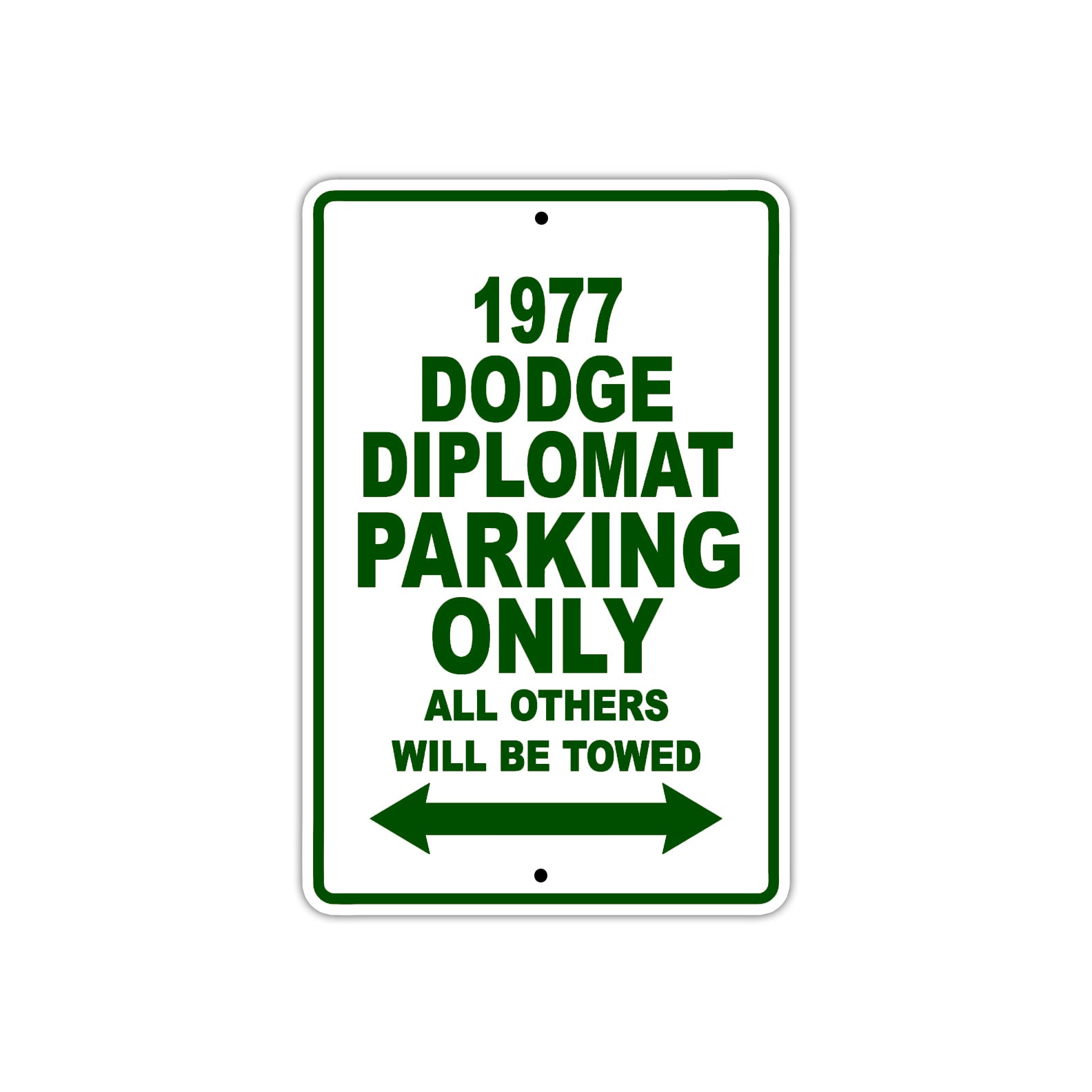 1977 Dodge Diplomat Car Parking Only All Others Will Be Towed Sign Plate