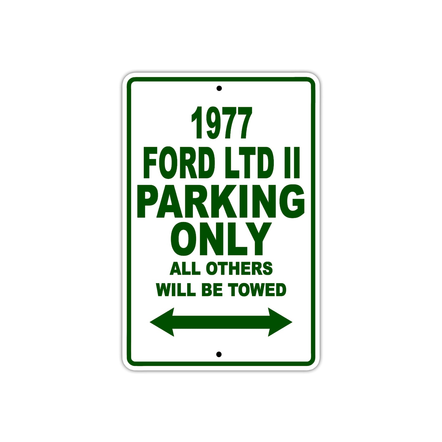 1977 Ford LTD II Car Parking Only All Others Will Be Towed Sign Plate