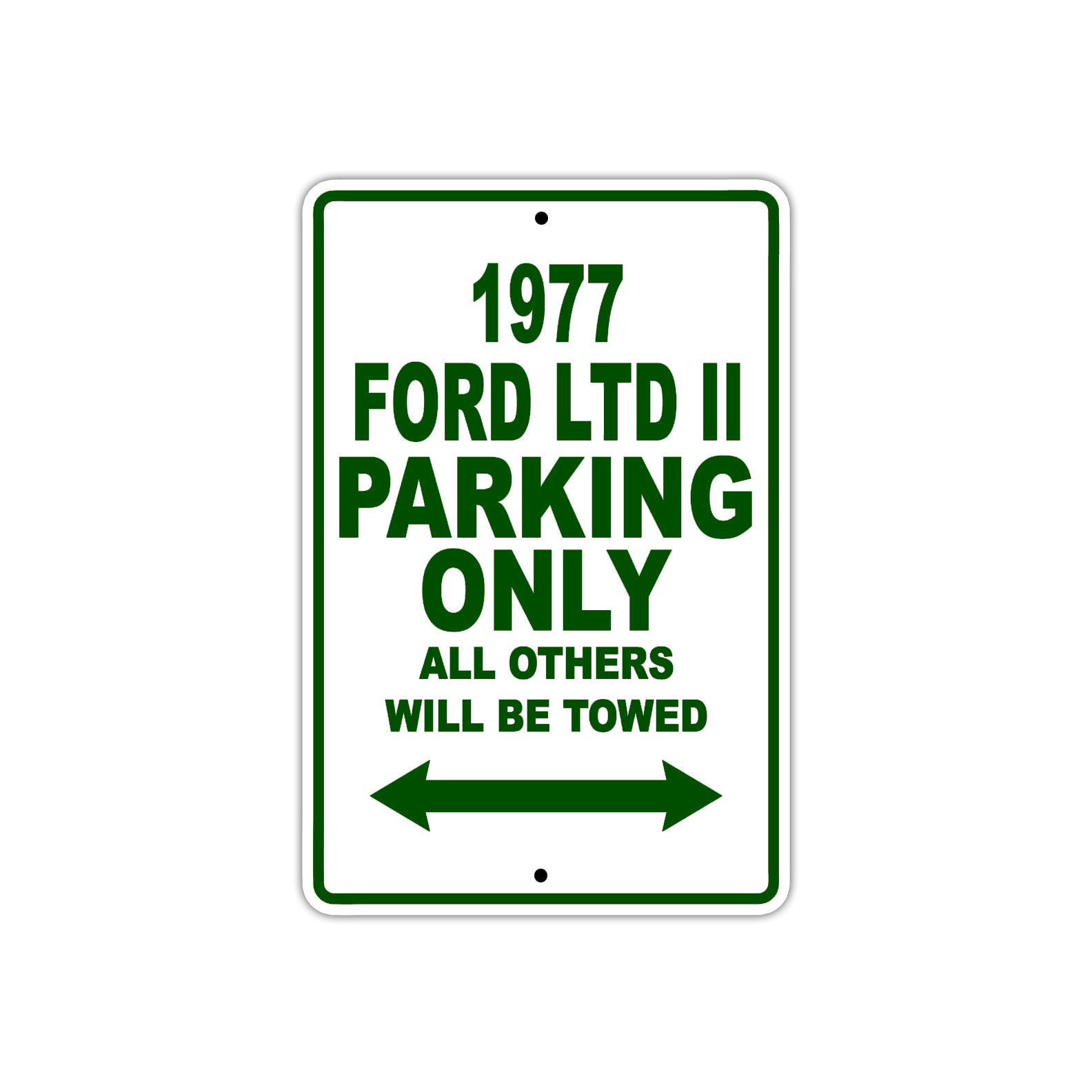 1977 Ford LTD II Car Parking Only All Others Will Be Towed Sign Plate