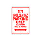 1977 Holden HZ Car Parking Only All Others Will Be Towed Sign