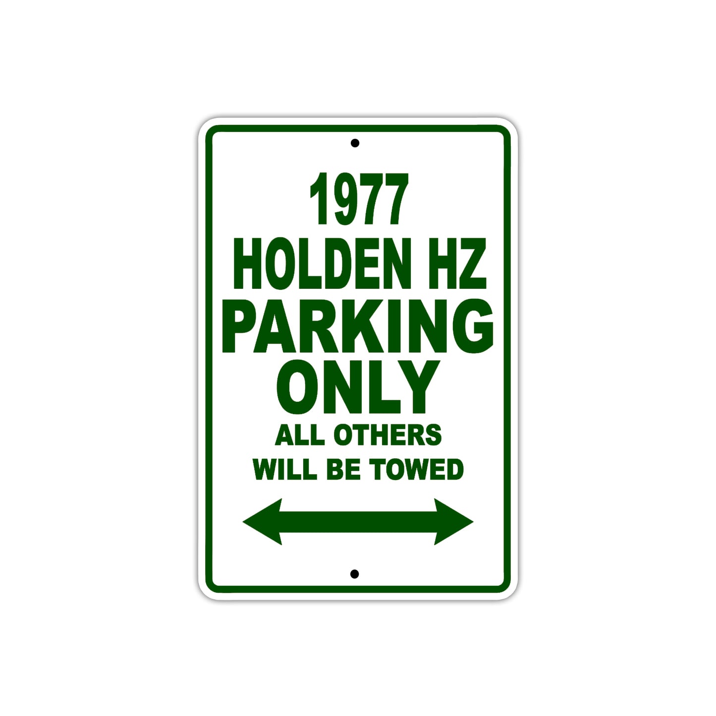 1977 Holden HZ Car Parking Only All Others Will Be Towed Sign Plate