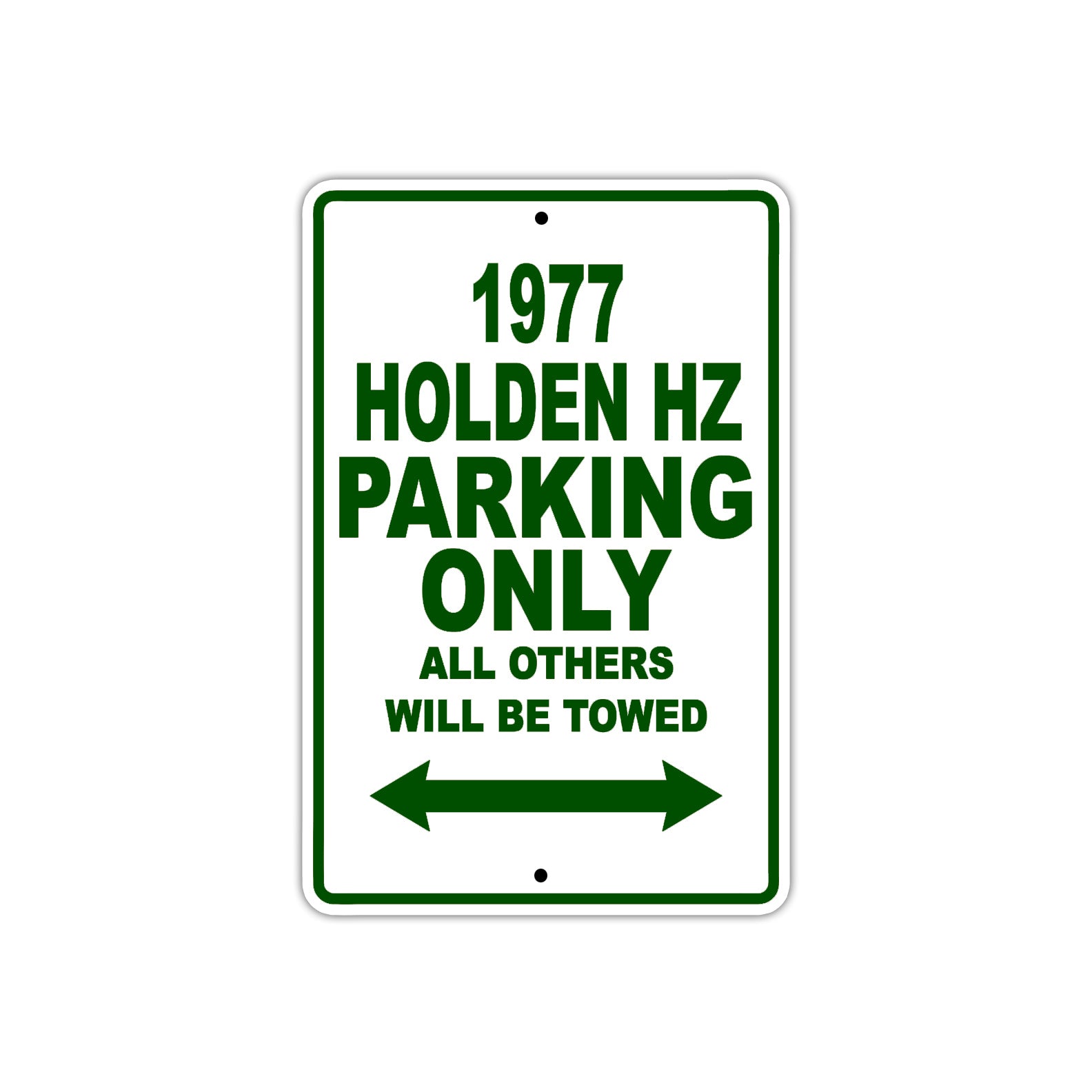 1977 Holden HZ Car Parking Only All Others Will Be Towed Sign Plate