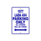 1977 Lada 4X4 Car Parking Only All Others Will Be Towed Aluminum Sign Plate