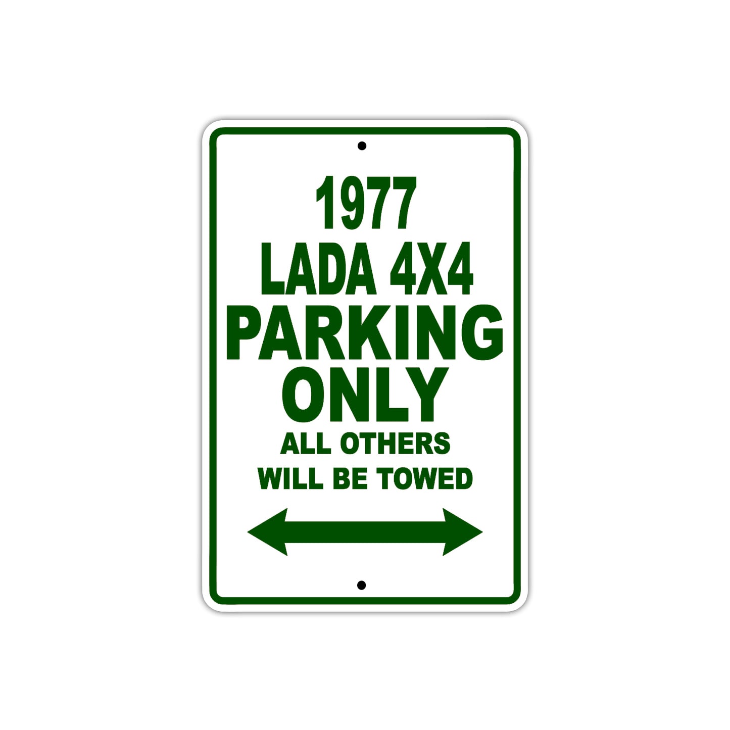 1977 Lada 4X4 Car Parking Only All Others Will Be Towed Sign Plate
