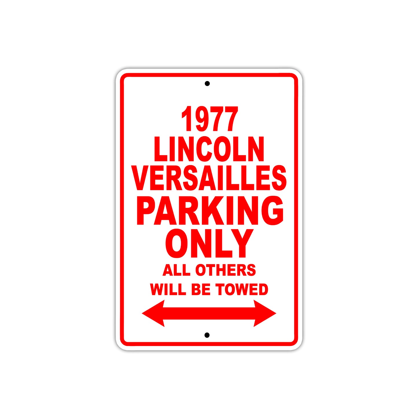 1977 Lincoln Versailles Car Parking Only All Others Will Be Towed Sign