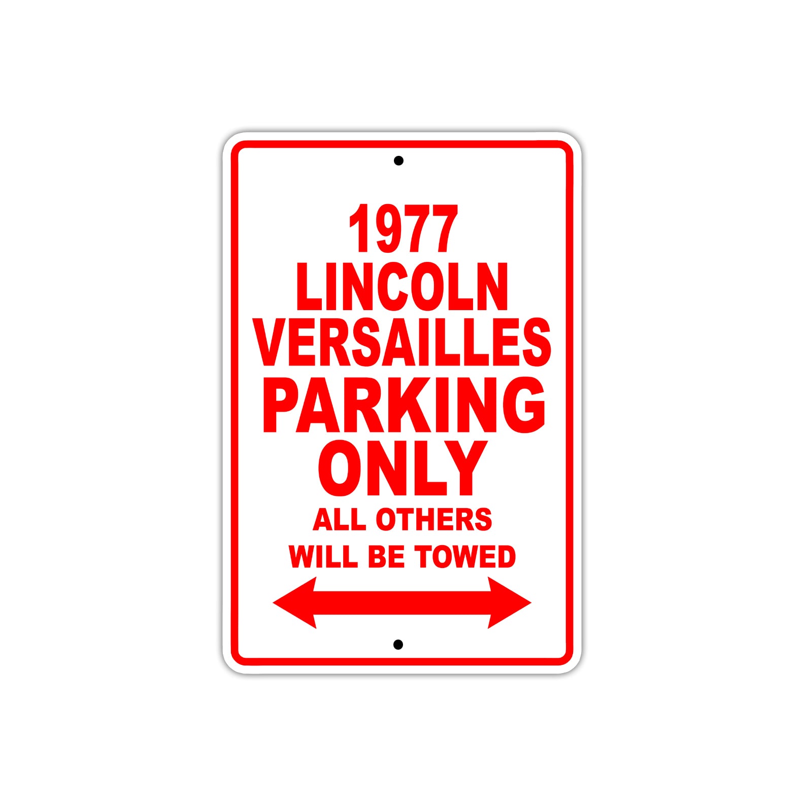 1977 Lincoln Versailles Car Parking Only All Others Will Be Towed Sign