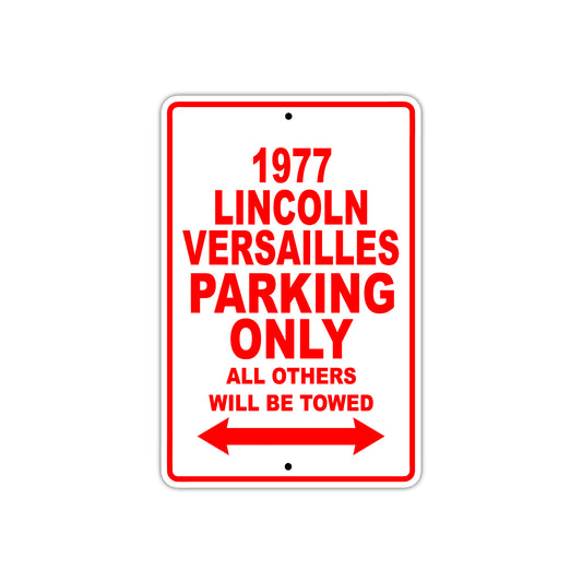 1977 Lincoln Versailles Car Parking Only All Others Will Be Towed Sign