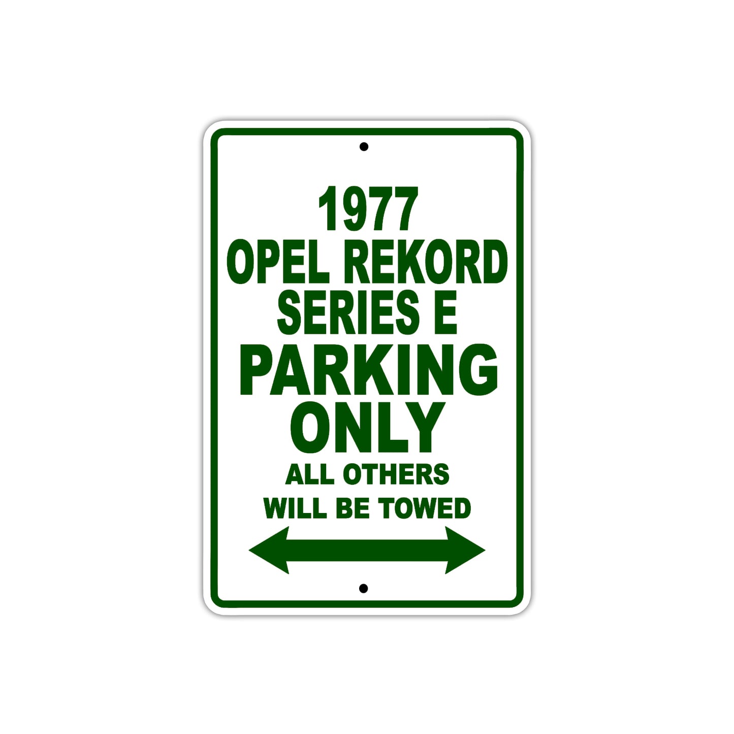 1977 Opel Rekord Series E Car Parking Only All Others Will Be Towed Sign Plate