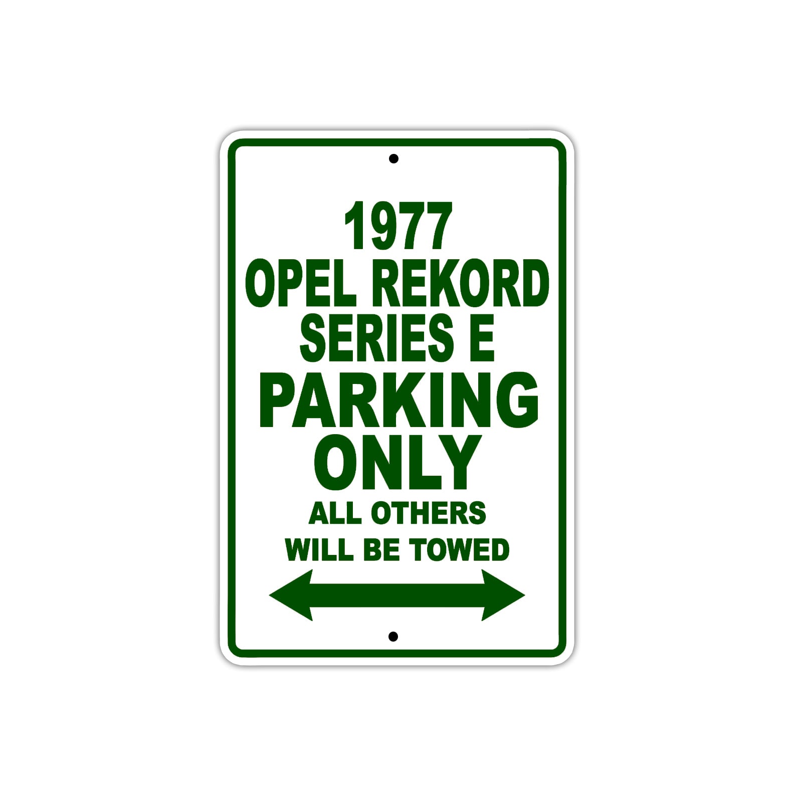 1977 Opel Rekord Series E Car Parking Only All Others Will Be Towed Sign Plate