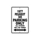 1977 Peugeot 305 Car Parking Only All Others Will Be Towed Aluminum Sign 