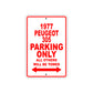 1977 Peugeot 305 Car Parking Only All Others Will Be Towed Sign