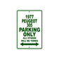 1977 Peugeot 305 Car Parking Only All Others Will Be Towed Sign Plate