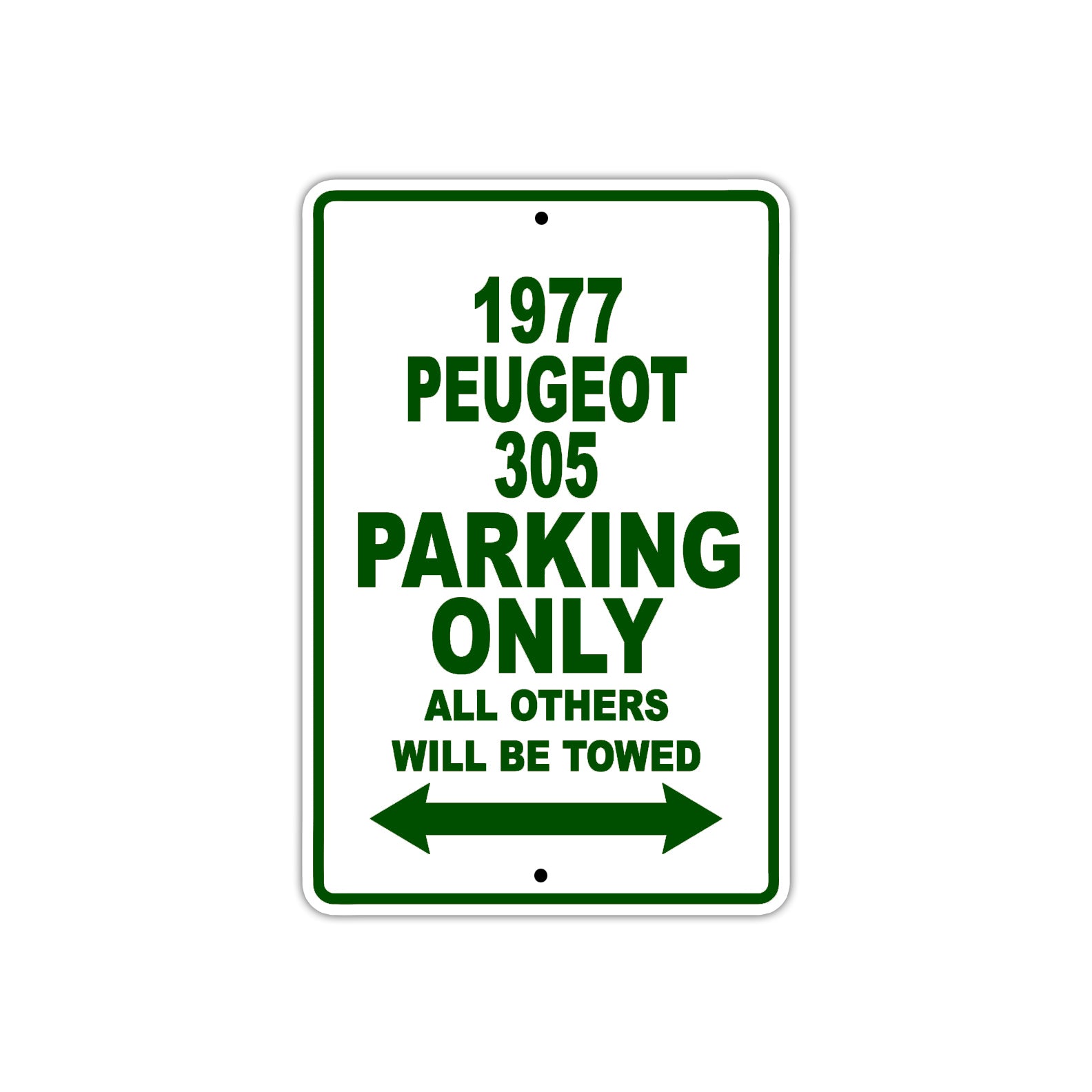 1977 Peugeot 305 Car Parking Only All Others Will Be Towed Sign Plate