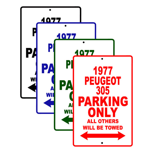 1977 Peugeot 305 Car Parking Only All Others Will Be Towed Signs