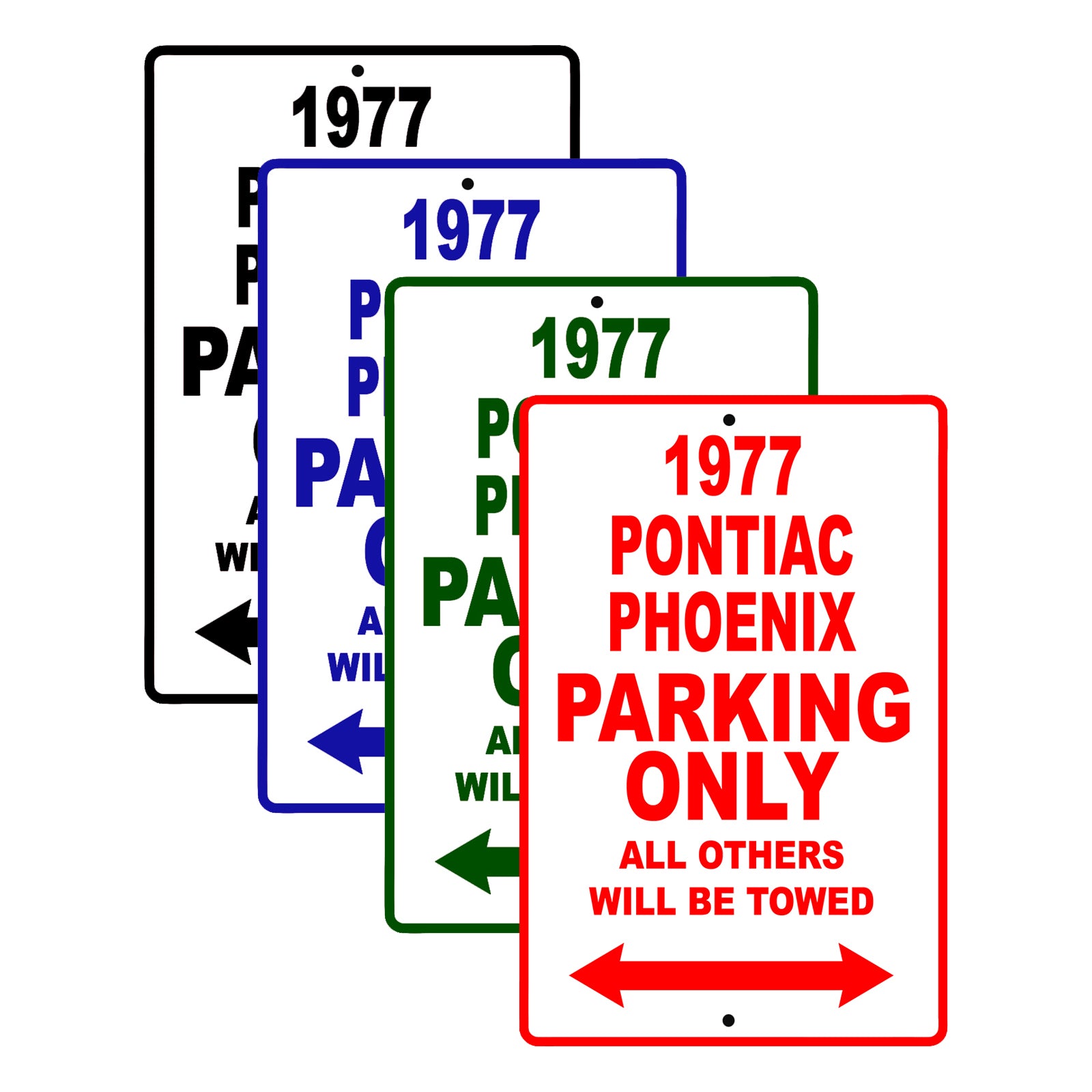 1977 Pontiac Phoenix Car Parking Only All Others Will Be Towed Signs