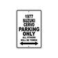 1977 Suzuki Cervo Car Parking Only All Others Will Be Towed Metal Aluminum Sign 
