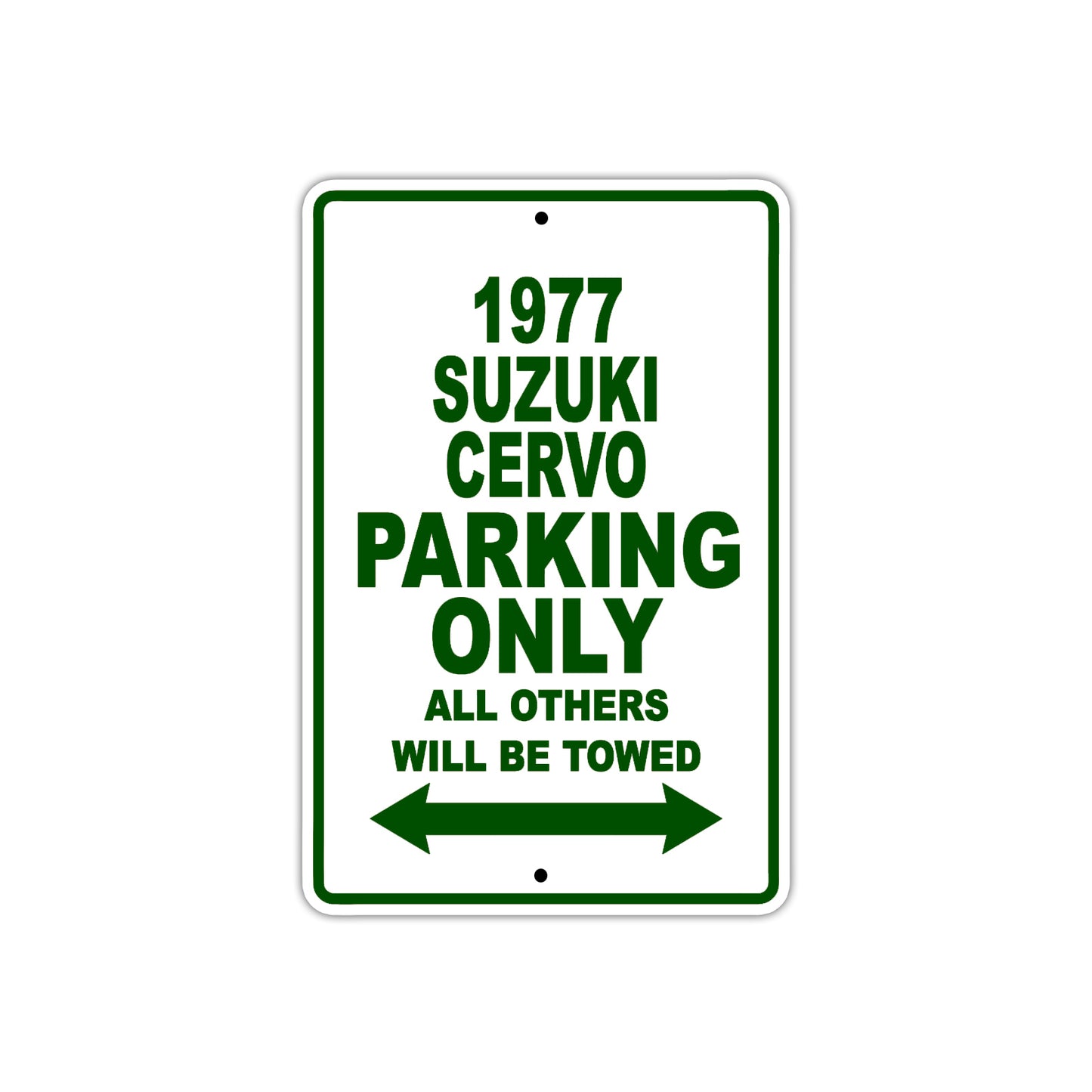 1977 Suzuki Cervo Car Parking Only All Others Will Be Towed Metal Sign Plate