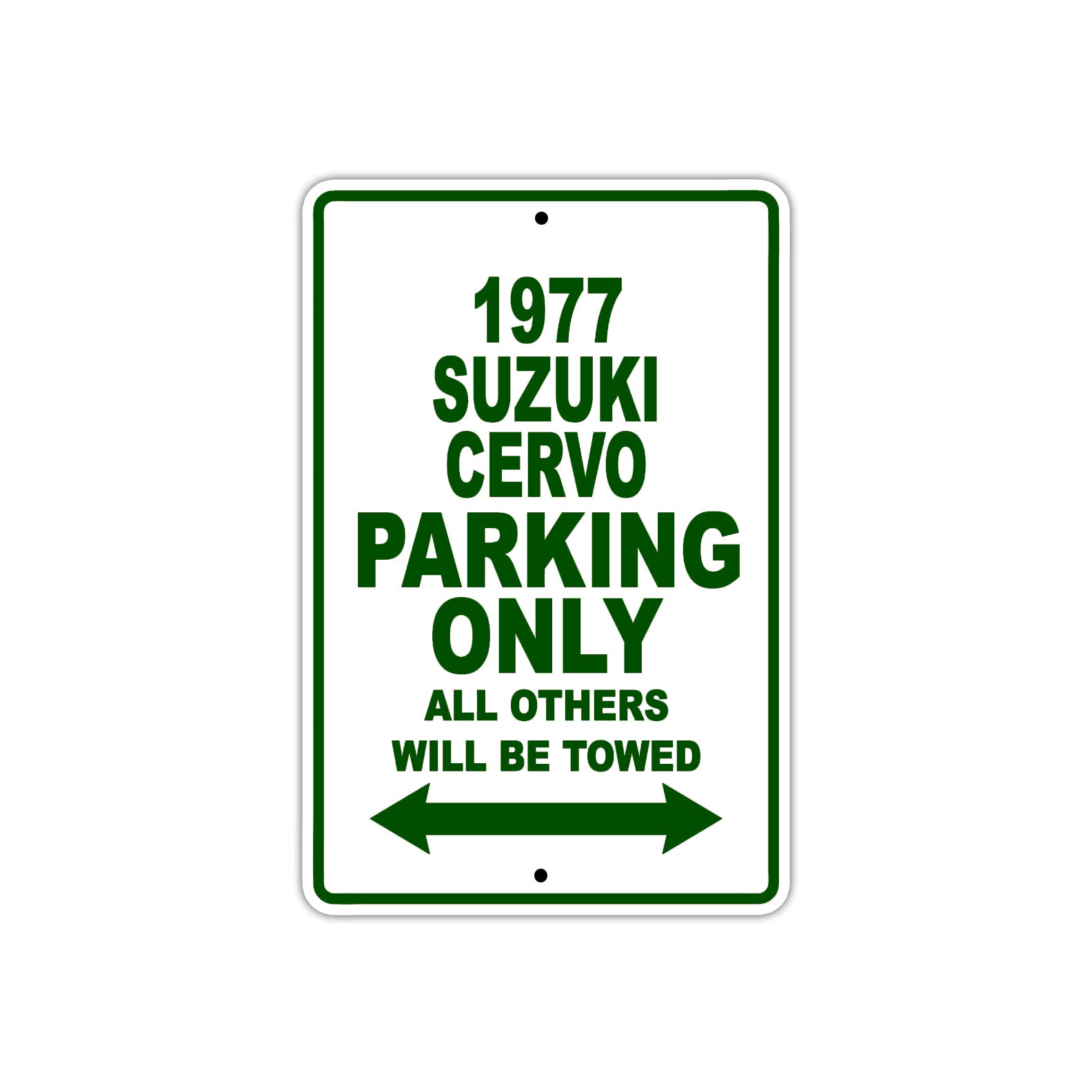 1977 Suzuki Cervo Car Parking Only All Others Will Be Towed Metal Sign Plate