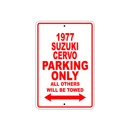 1977 Suzuki Cervo Car Parking Only All Others Will Be Towed Sign Plate