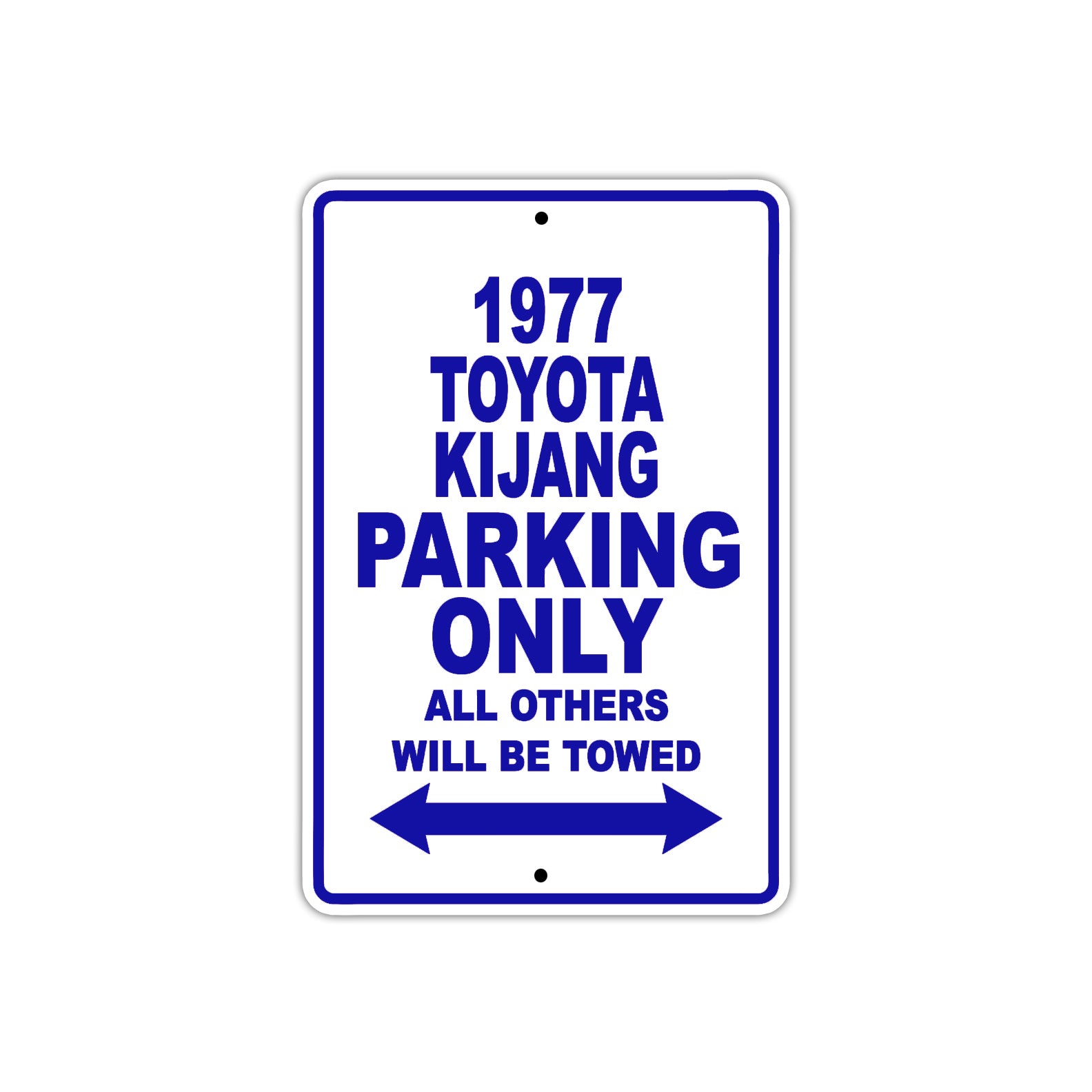 1977 Toyota Kijang Car Parking Only All Others Will Be Towed Metal Sign Plate