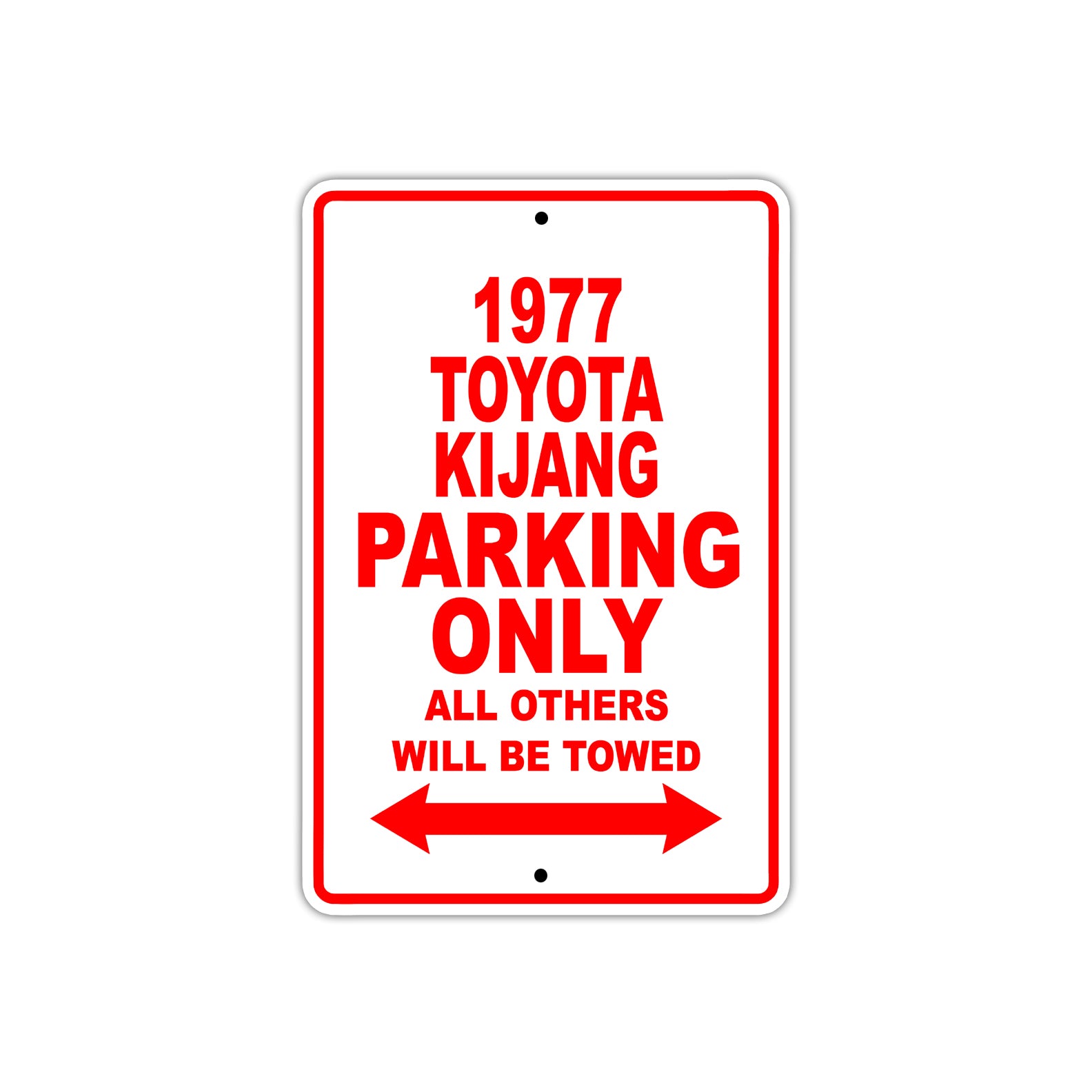 1977 Toyota Kijang Car Parking Only All Others Will Be Towed Sign