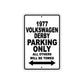 1977 Volkswagen Derby Car Parking Only All Others Will Be Towed Aluminum Sign  