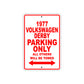 1977 Volkswagen Derby Car Parking Only All Others Will Be Towed Sign