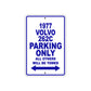 1977 Volvo 262C Car Parking Only All Others Will Be Towed Metal Sign Plate