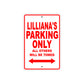 Lilliana's Name Parking Only All Others Will Be Towed Aluminum Metal Sign